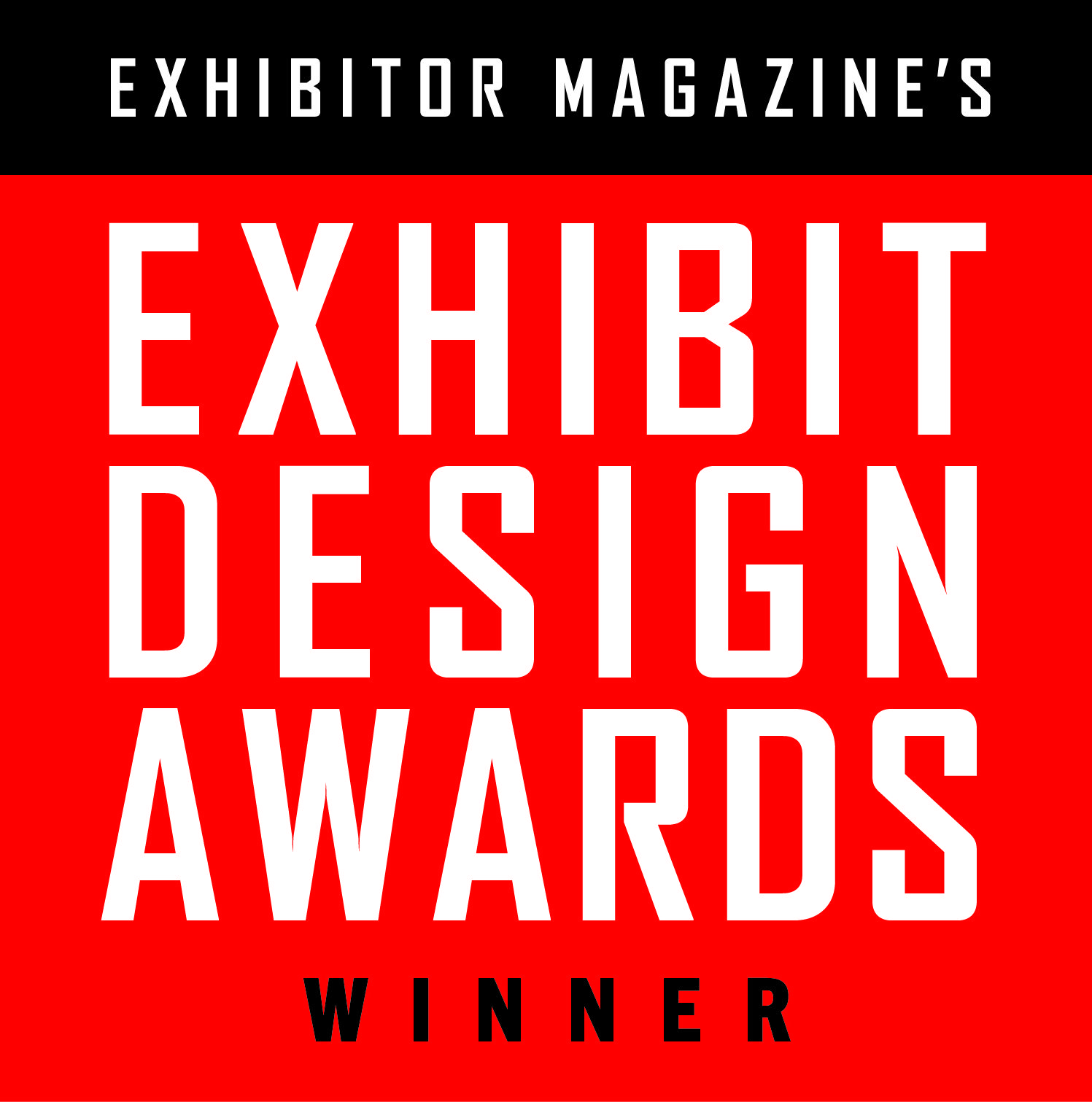 Red and black graphic with white text reads: "Exhibitor Magazine’s Exhibit Design Awards Winner.